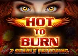 Hot to Burn – 7 Deadly Free Spins Image